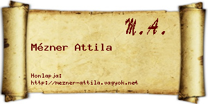 Mézner Attila névjegykártya
